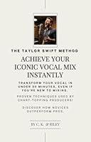 Algopix Similar Product 7 - The Taylor Swift Method How to Get a