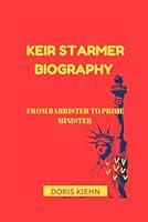 Algopix Similar Product 6 - KEIR STARMER BIOGRAPHY From Barrister