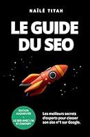 Algopix Similar Product 7 - Le guide du SEO Les meilleurs secrets