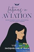 Algopix Similar Product 17 - Latinas in Aviation Vol III Stories