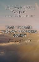 Algopix Similar Product 6 - Heart to Heart A 30Day Devotional