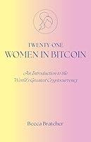 Algopix Similar Product 13 - 21 Women in Bitcoin An Introduction to