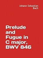 Algopix Similar Product 9 - Prelude and Fugue in C major, BWV 846