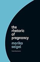 Algopix Similar Product 19 - The Rhetoric of Pregnancy