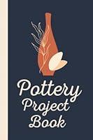 Algopix Similar Product 5 - Pottery Project Book Pottery Journal