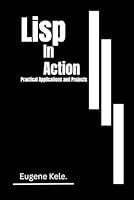 Algopix Similar Product 19 - Lisp in Action Practical Applications