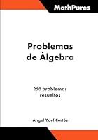 Algopix Similar Product 2 - Problemas de lgebra MathPures Libros