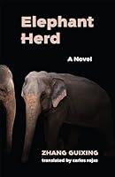 Algopix Similar Product 11 - Elephant Herd A Novel Modern Chinese