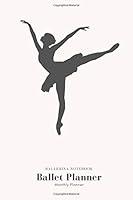 Algopix Similar Product 3 - Ballet Planner: Monthly undated calendar