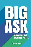 Algopix Similar Product 15 - Big Ask A Blueprint for Answered