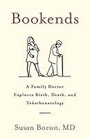 Algopix Similar Product 3 - Bookends A Family Doctor Explores