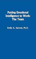 Algopix Similar Product 13 - Putting Emotional Intelligence to Work: