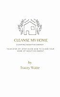 Algopix Similar Product 20 - Cleanse My Home How to Clear Negative