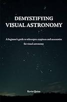 Algopix Similar Product 4 - Demystifying visual astronomy A