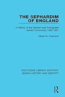 Algopix Similar Product 8 - The Sephardim of England A History of