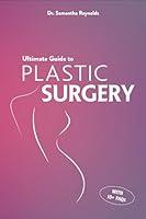 Algopix Similar Product 11 - Ultimate Guide to Plastic Surgery A