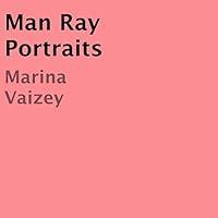 Algopix Similar Product 18 - Man Ray Portraits