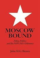 Algopix Similar Product 10 - Moscow Bound Policy Politics and the