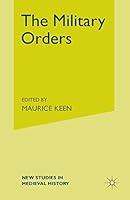 Algopix Similar Product 9 - The Military Orders from the Twelfth to