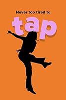 Algopix Similar Product 20 - Never Too Tired To Tap Ruled Blank