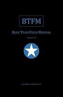 Algopix Similar Product 12 - Blue Team Field Manual (BTFM) (RTFM)