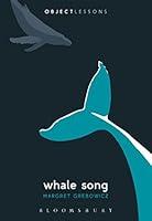 Algopix Similar Product 8 - Whale Song (Object Lessons)