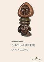Algopix Similar Product 5 - Dany Laferrire La vie  luvre