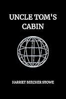 Algopix Similar Product 17 - Uncle Toms Cabin by harriet beecher