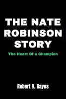 Algopix Similar Product 9 - The Nate Robinson Story  The Heart Of