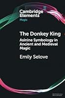 Algopix Similar Product 3 - The Donkey King (Elements in Magic)