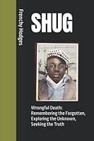 Algopix Similar Product 20 - SHUG Wrongful Death Remembering the