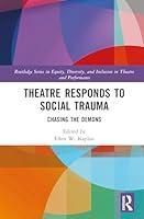 Algopix Similar Product 11 - Theatre Responds to Social Trauma