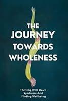 Algopix Similar Product 5 - The Journey Towards Wholeness Thriving