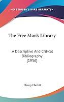 Algopix Similar Product 7 - The Free Mans Library A Descriptive