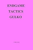 Algopix Similar Product 9 - Endgame Tactics: Gulko