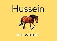 Algopix Similar Product 20 - Hussein Is A Writer!