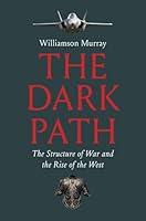 Algopix Similar Product 10 - The Dark Path The Structure of War and