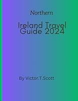 Algopix Similar Product 7 - Northern Ireland Travel Guide 2024