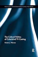 Algopix Similar Product 6 - The Cultural Politics of Colorblind TV