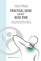 Algopix Similar Product 18 - Practical Guide Against Neck Pain How