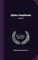 Algopix Similar Product 15 - Sphinx Vespiformis: An Essay