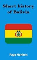 Algopix Similar Product 7 - Short history of Bolivia The World of