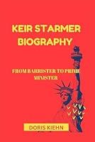 Algopix Similar Product 4 - KEIR STARMER BIOGRAPHY From Barrister