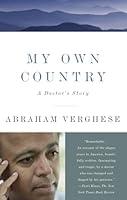 Algopix Similar Product 12 - My Own Country: A Doctor's Story