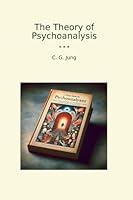 Algopix Similar Product 6 - The Theory of Psychoanalysis Classic