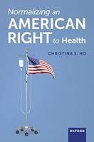 Algopix Similar Product 3 - Normalizing an American Right to Health