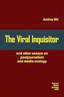 Algopix Similar Product 14 - The Viral Inquisitor and other essays