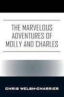 Algopix Similar Product 17 - The Marvelous Adventures of Molly and