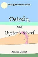 Algopix Similar Product 1 - Deirdre the Oysters Pearl Deirdre