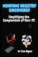 Algopix Similar Product 15 - Windows Registry Uncovered Simplifying